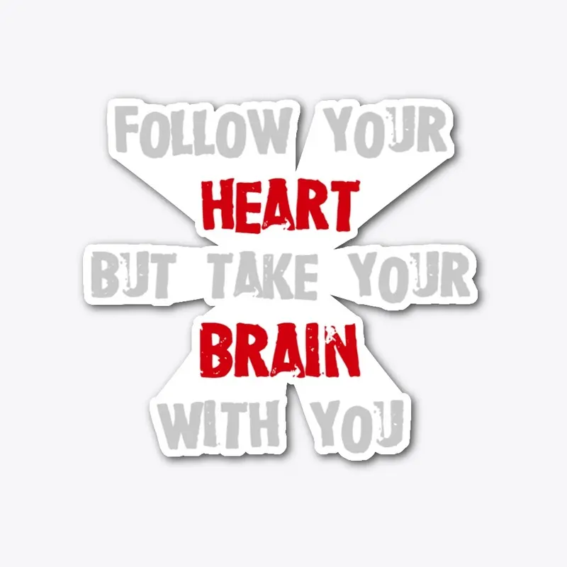 Follow your heart