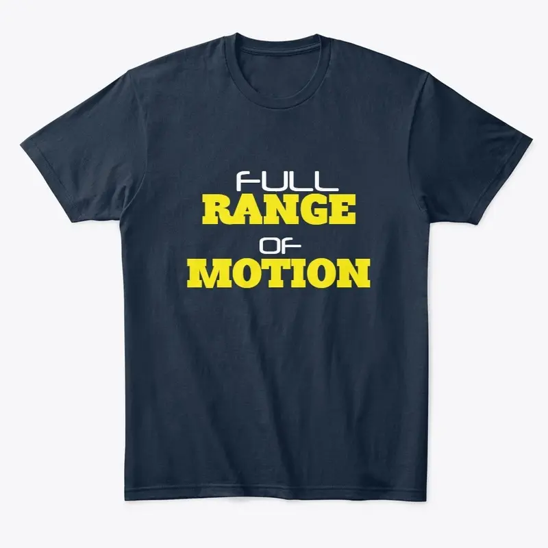 Full Range of Motion