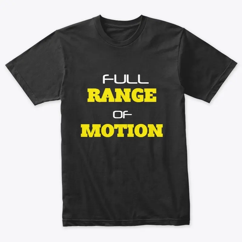 Full Range of Motion